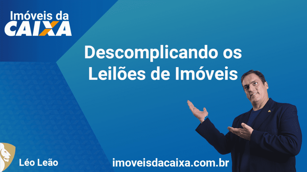Descomplicando os leilões de imóveis